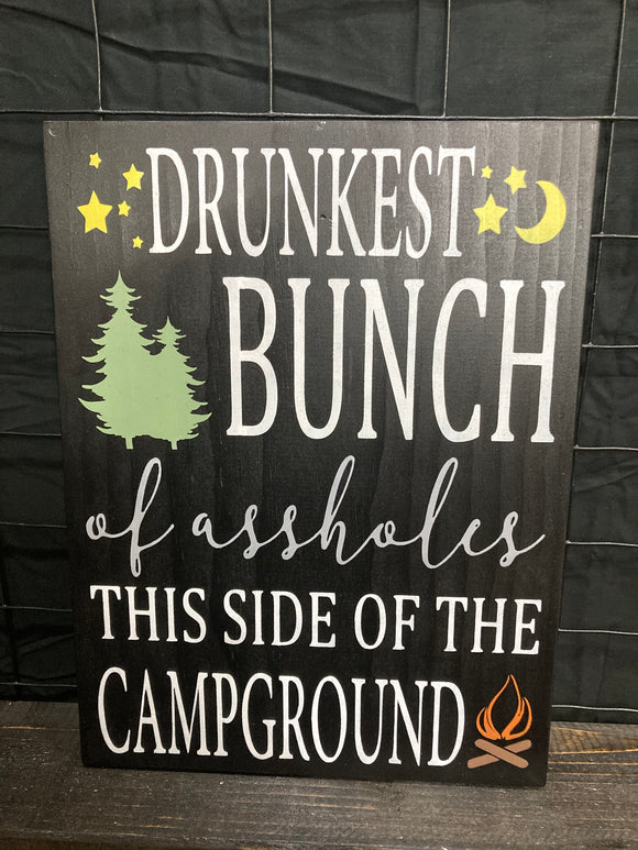 drunkest bunch of assholes this side of the campground