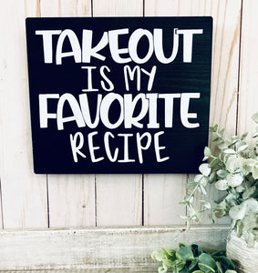 Takeout is my favorite recipe